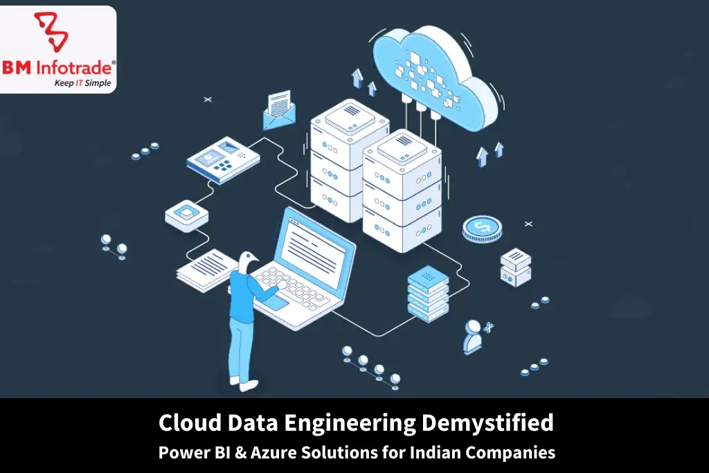 Cloud Data Engineering Demystified: Power BI & Azure Solutions for Indian Companies