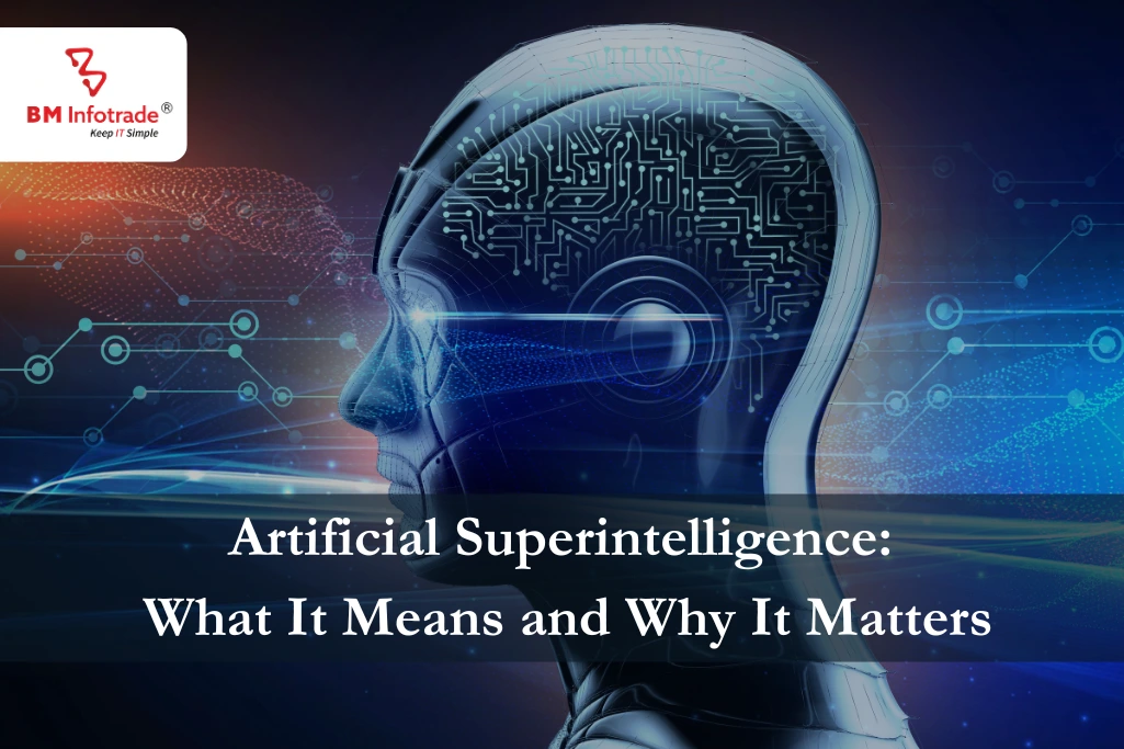 Artificial Superintelligence: What It Means and Why It Matters