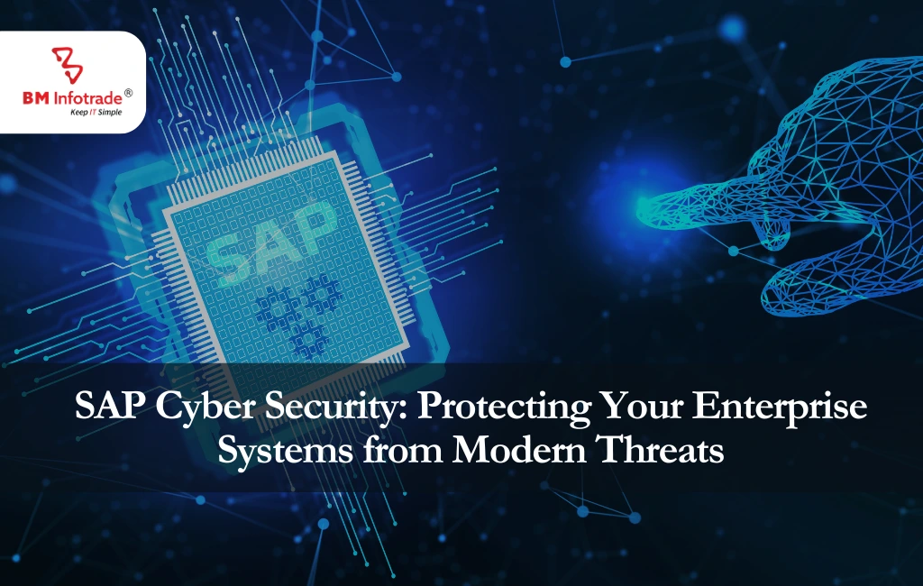 SAP Cyber Security: Protecting Your Enterprise Systems from Modern Threats